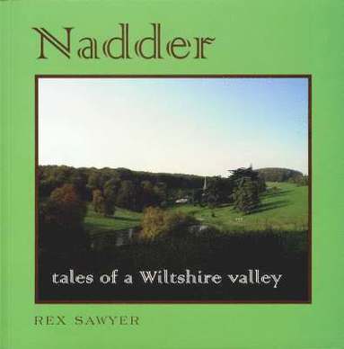 bokomslag Nadder: tales of a Wiltshire valley
