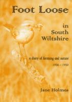 Jane Holmes - Foot Loose in South Wiltshire, Häftad