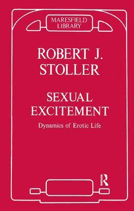 Robert J. Stoller - Sexual Excitement, Häftad