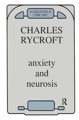 Anxiety and Neurosis 1