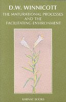 bokomslag The Maturational Processes and the Facilitating Environment