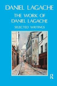 bokomslag The Work of Daniel Lagache