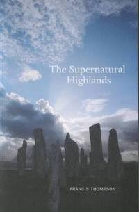 bokomslag The Supernatural Highlands