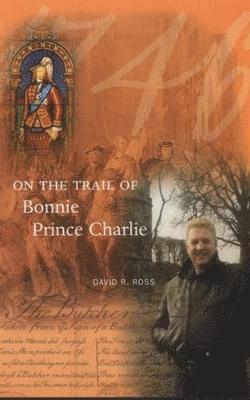 On the Trail of Bonnie Prince Charlie