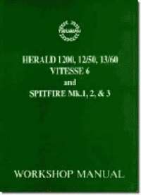 bokomslag Triumph Workshop Manual: Spitfire Mk1, 2 & 3 & Herald / Vitesse 6: Part No. 511243
