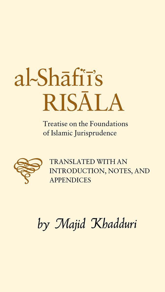 Muhammad b. Idris al-Shafi'i - Al-Shafi'i's Risala, Inbunden