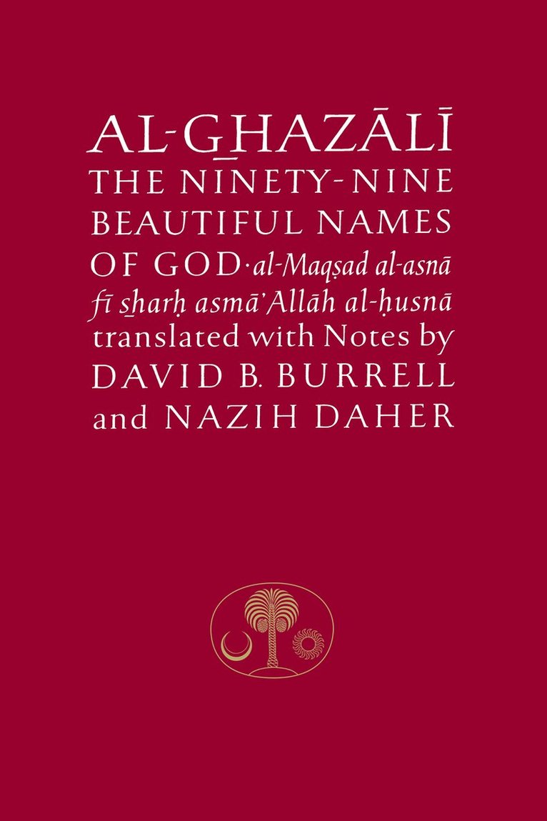 Abu Hamid al-Ghazali - Al-Ghazali on the Ninety-nine Beautiful Names of God, Inbunden