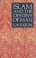 Islam and the Destiny of Man 1