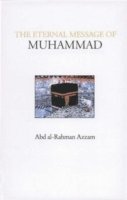 bokomslag The Eternal Message of Muhammad