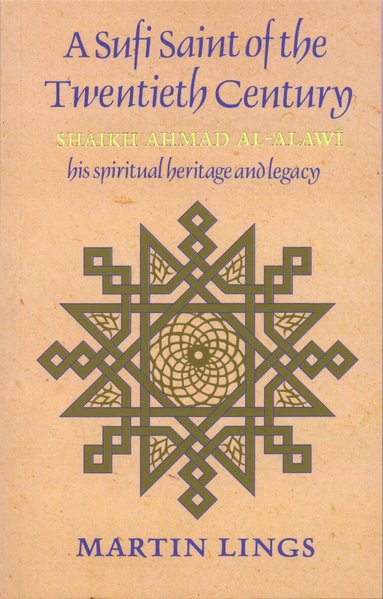Martin Lings - Sufi Saint of the Twentieth Century, Häftad