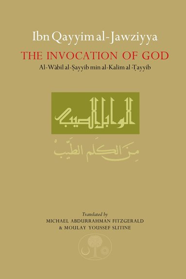 Ibn Qayyim al-Jawziyya - Ibn Qayyim al-Jawziyya on the Invocation of God, Häftad