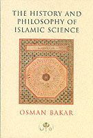 The History and Philosophy of Islamic Science 1