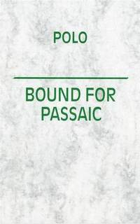 bokomslag Polo Bound for the Passaic