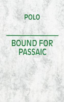 Polo Bound for the Passaic 1