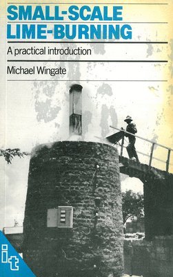 Michael Wingate - Small-scale Lime-burning, Häftad