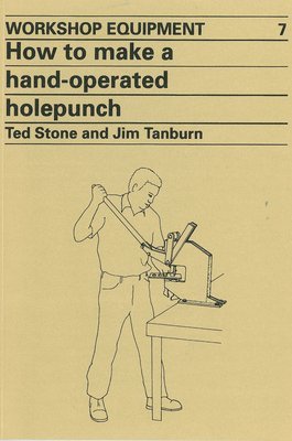 bokomslag How to Make a Hand-Operated Hole-Punch