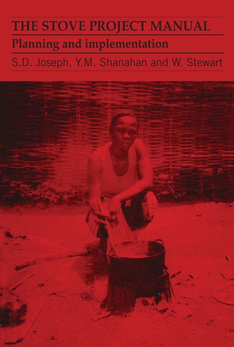 S Joseph, Y Shanahan, W Stewart, S. Joseph, Y. Shanahan - Stove Project Manual, Häftad