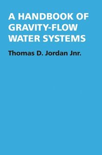 bokomslag A Handbook of Gravity-flow Water Systems