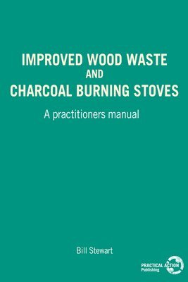 Improved Wood Waste and Charcoal Burning Stoves 1