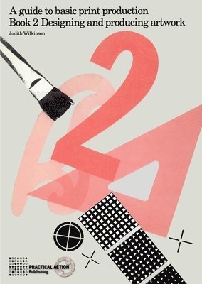Judith Wilkinson - Designing and Producing Artwork, Häftad