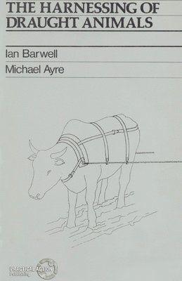 Ian Barwell, Michael Ayre - Harnessing of Draught Animals, Häftad
