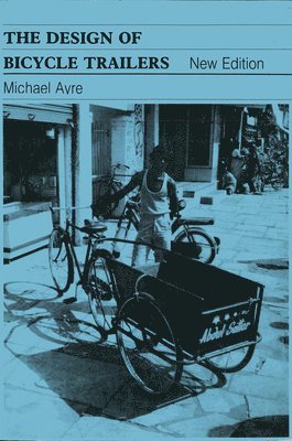 Michael Ayre - The Design of Bicycle Trailers, Häftad