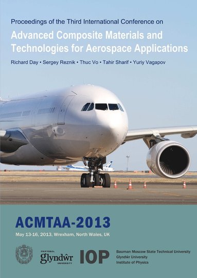 Richard Day, Sergey Reznik - Advanced Composite Materials and Technologies for Aerospace Applications, Häftad