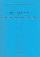 bokomslag Some Challenges in Contemporary Archaeology