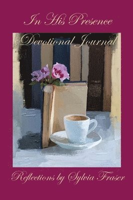 bokomslag In His Presence Devotional Journal