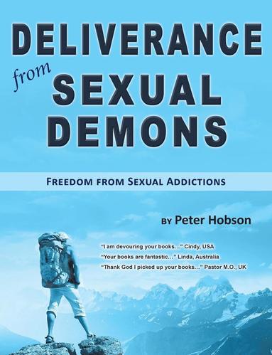 bokomslag Deliverance from Sexual Demons: Freedom from Sexual Addictions