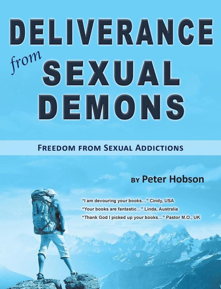 Peter Hobson - Deliverance from Sexual Demons: Freedom from Sexual Addictions, Häftad