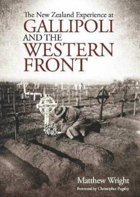 New Zealand Experience at Gallipoli and the Western Front 1