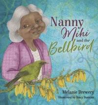 bokomslag Nanny Mihi and the Bellbird