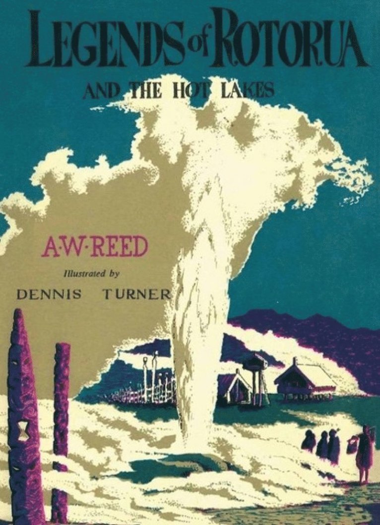 A. W. Reed, A W Reed - Legends of Rotorua, Häftad