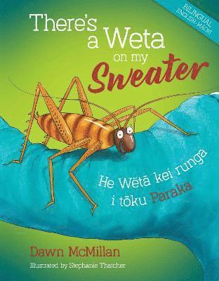 There's a Weta on my Sweater 1