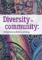 bokomslag Diversity in Community: Indigenous Scholars Writing