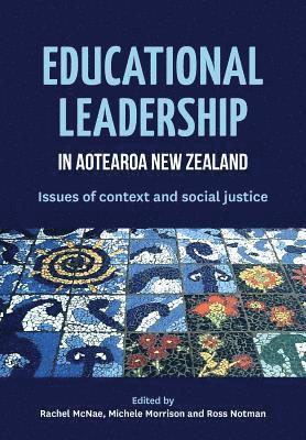 Rachel McNae, Michele Morrison - Educational leadership in Aotearoa New Zealand: Issues of context and social justice, Häftad