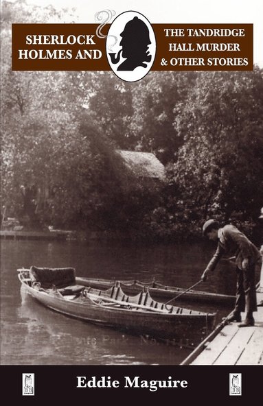 bokomslag Sherlock Holmes and the Tandridge Hall Murder and other stories