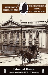 bokomslag Sherlock Holmes and the Disappearing Prince and other stories
