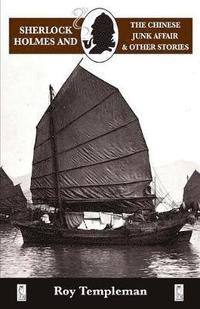 bokomslag Sherlock Holmes and the Chinese Junk Affair and Other Stories