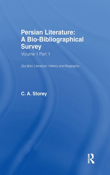 C. A. Storey - Persian Literature - A Biobibliographical Survey, Inbunden