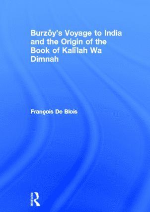 bokomslag Burzoy's Voyage to India and the Origin of the Book of Kalilah Wa Dimnah