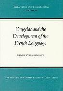 Wendy Ayres-Bennett - Vaugelas and the Development of the French Language, Häftad