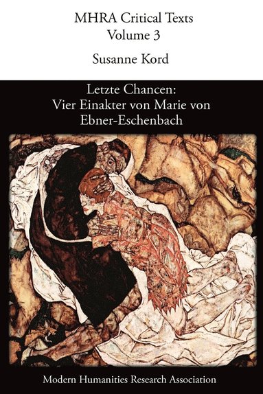 Marie Von Ebner-Eschenbach, Marie von Ebner-Eschenbach, S Kord - Letzte Chancen, Häftad