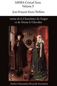 bokomslag Istoire De La Chastelaine Du Vergier Et De Tristan Le Chevalier