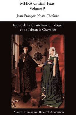 bokomslag Istoire De La Chastelaine Du Vergier Et De Tristan Le Chevalier