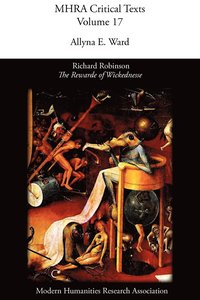 bokomslag Richard Robinson, 'The Rewarde of Wickednesse'