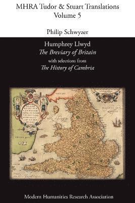 Humphrey Llwyd, Philip Schwyzer - Humphrey Llwyd, 'The Breviary of Britain', with Selections from 'The History of Cambria', Häftad