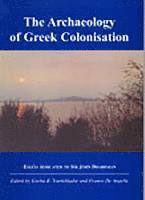 bokomslag The Archaeology of Greek Colonisation
