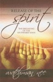 Watchman Nee - Release of the Spirit, Häftad